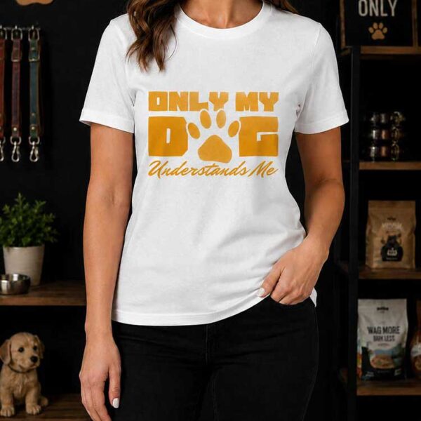 only my dog b