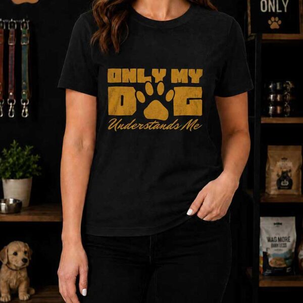 only my dog n